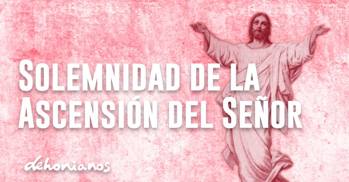 Solemnidad ascensión señor